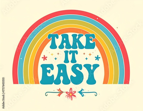 Colorful retro-styled rainbow with the phrase 