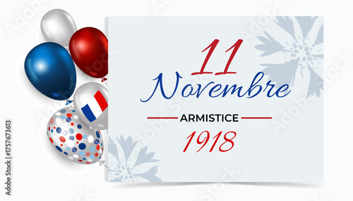  Armistice Day commemoration in France, November 11. Poster with red and blue elements, cornflower and balloons for peace and memory. 