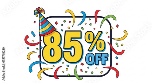 Celebrate eightyfive percent off with confetti and a party hat for a limited time