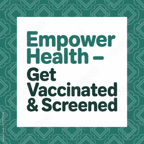 Empower Health Get Vaccinated and Screened Poster