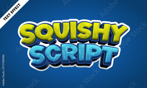 Squishy script editable text effect, bold 3d soft gooey font, kids game title design
