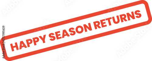 Official Red Happy Season Returns Stamp for Customer Service and Retail Policies