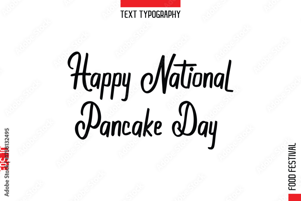 Fototapeta premium Happy National Pancake Day --Food Festival Name In Stylish Typescript Handwritten Lettering