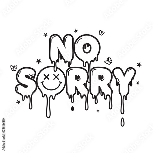 Vector art of no sorry text with a smiley face