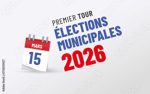 Elections municipales 2026 - premier tour - 15 mars