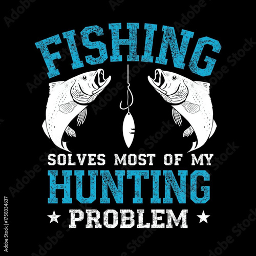 Fishing solves most of my hunting problem with two fish and a fishing hook vector