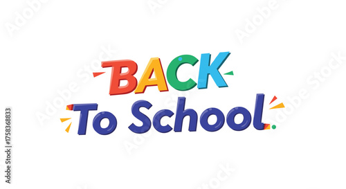 Back to school celebration with colorful letters and fun elements.