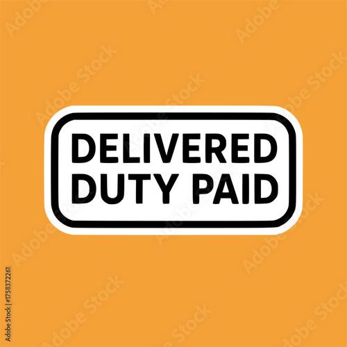 Delivered Duty Paid stamp, minimalist vector logo design, DDP customs free delivery label, duty-free shipping sign, clean typography badge for international trade and e-commerce