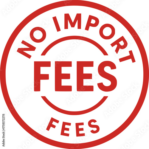 No Import Fees stamp, minimalist vector logo design, duty free customs label, tax free delivery sign, clean typography badge for e-commerce, international shipping and logistics
