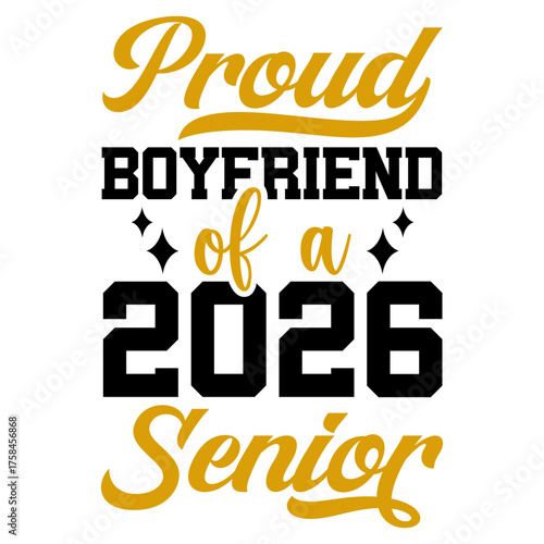 Proud boyfriend of a 2026 senior