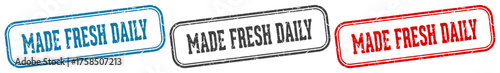 made fresh daily stamp. made fresh daily rectangular stamp set isolated on white background