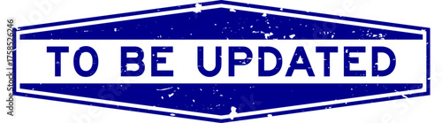 Grunge blue to be updated word hexagon seal stamp on white background