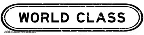 Grunge black world class word rubber seal stamp on white background