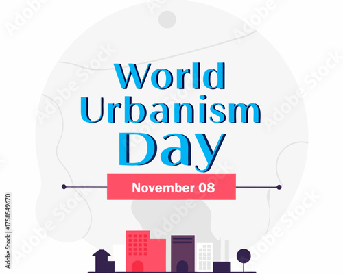 World Urbanism Day Illustration with Buildings and Date Celebrating City Planning and Development on November 8th