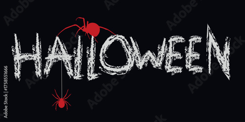Halloween lettering, black background, chalk text, grunge style, texture, handwritten lettering, vector design for a Happy Halloween card. Scary horror font, boo, trick or treat, poisonous spiders