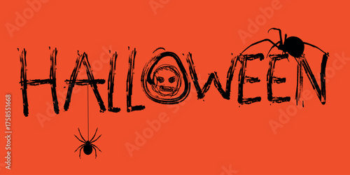Hand-drawn Halloween lettering, card design, print, vector graphics, grunge text, texture. Scary lettering, horror, dread, poisonous spiders, black widow, danger, arachnophobia, trick or treat