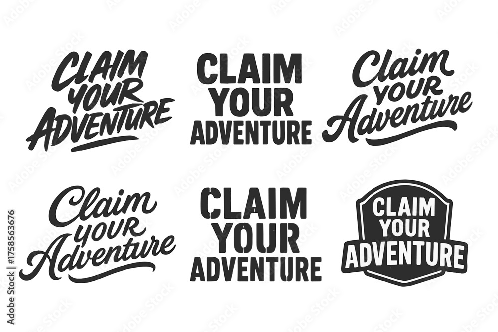 Obraz premium Harmonious Lettering Variations. Claim your adventure. Set lettering. harmonious lettering variations of the same emblematic concept (Dynamic brushstroke