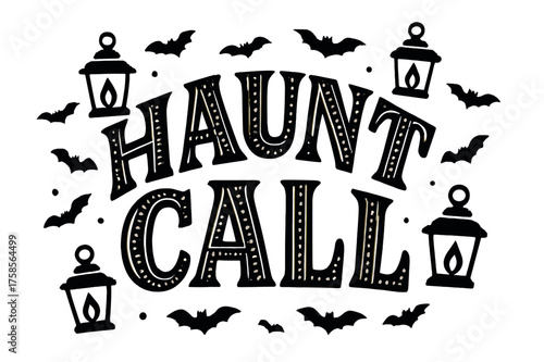 Haunting Letter Art. Haunt Call ? Decorative Display Lettering, stylized letters filled with stripes and dots, curved composition, framed with floating
