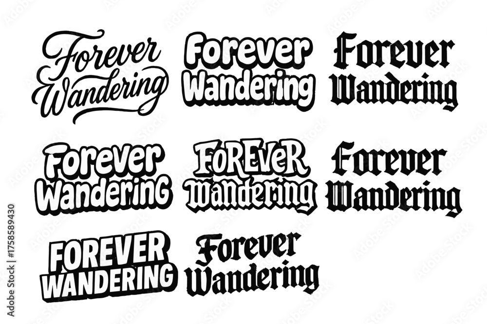 Fototapeta premium Diverse Lettering Styles. Forever wandering. Set lettering. harmonious lettering variations of the same emblematic concept, each with different artistic