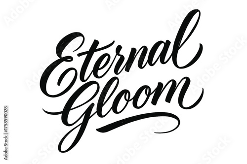 Eternal Gloom Script. Eternal Gloom ? Script Hand-Lettering, flowing brush-style loops with thin connectors, tilted diagonal composition, expressive sweeping