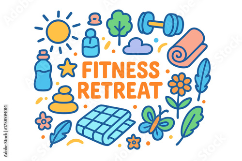 Colorful Fitness Doodle. Fitness Retreat. Hand-drawn doodle illustration of Fitness Retreat. yoga mat,