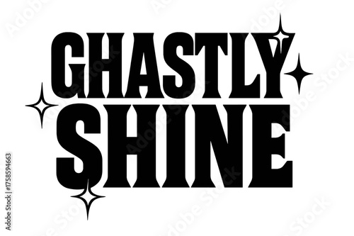 Ghastly Shine Poster. Ghastly Shine ? Bold Block Lettering, stacked uppercase with chunky geometric serifs, heavy outline and flat 3D shading, poster-style