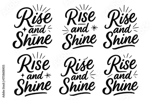 Rise and Shine Calligraphy. Rise and Shine. Create a calligraphy lettering illustration of the phrase: Rise
