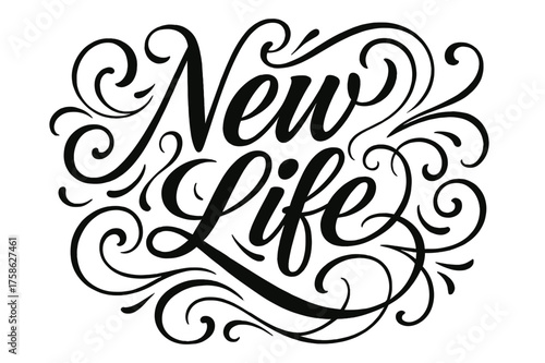 Elegant Calligraphy Style. ?New Life?. Elegant modern calligraphy lettering with bold and saturated thick