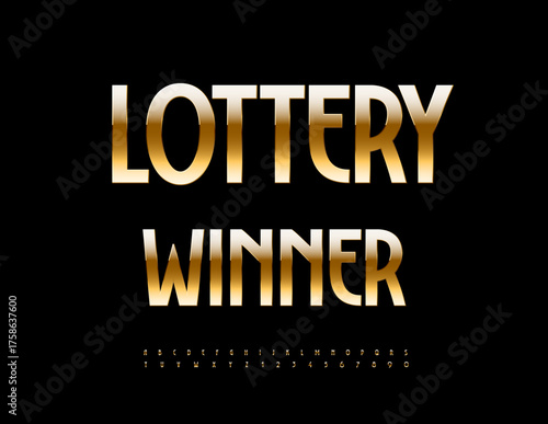 Vector Success concept Lottery Winner. Elegant Golden Font. Trendy Fashion Alphabet Letters and Numbers set.