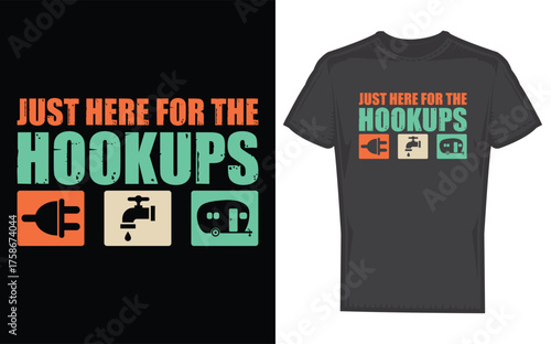 Humorous just here for the hookups slogan on a motorhome camping rv presented in a bold silhouette style for outdoor adventure enthusiasts