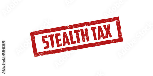 Stamp Grunge, Stealth Tax