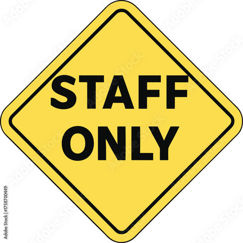 Yellow diamond staff only sign vector
