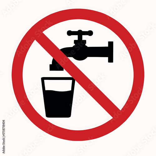 No drinking water sign symbol prohibiting tap water consumption