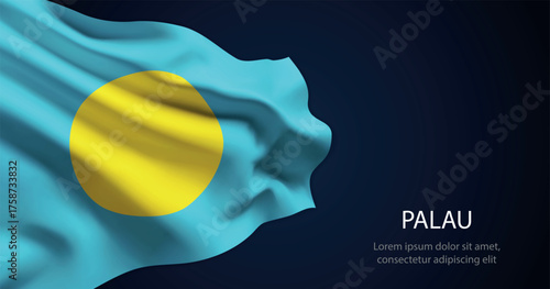 Palau national flag with elegant folds on dark background