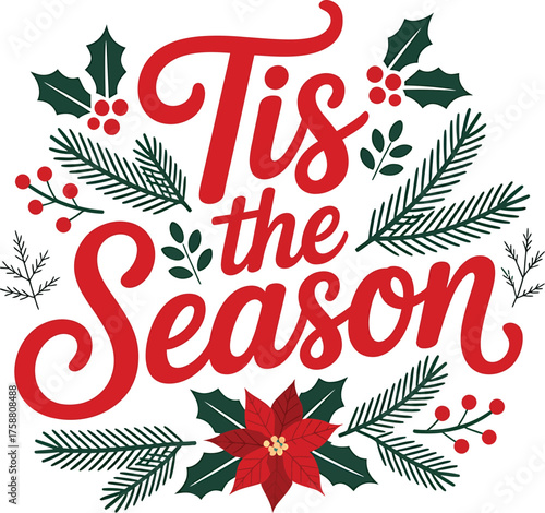 Tis the season festive christmas wreath with poinsettia and holly