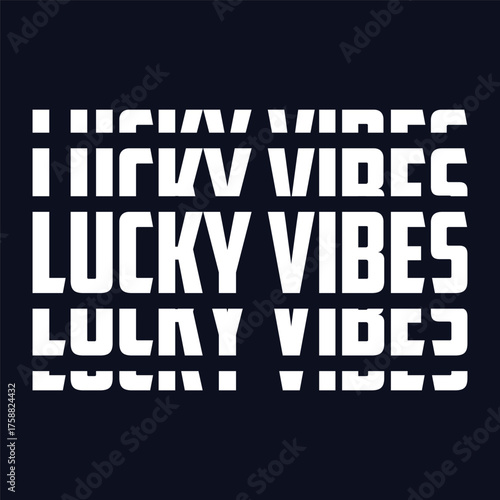 Lucky Vibes, Retro St. Patrick's Day Typography Sublimation T shirt design
