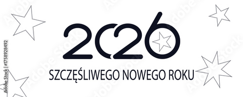 kartka lub baner z życzeniami szczęśliwego Nowego Roku 2026 w kolorze czarnym na białym tle z czarnymi gwiazdkami