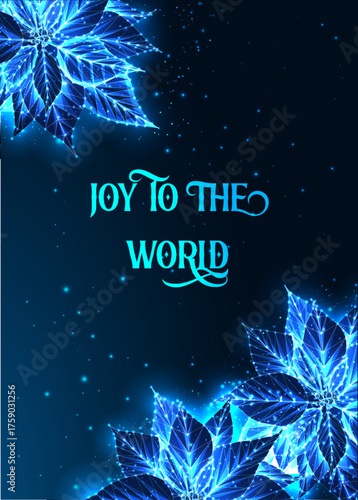 Joy to the World greeting card with glowing poinsettia, blue digital Christmas vector illustration