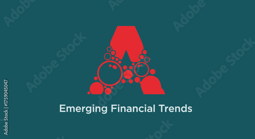 Red A shape of circles on teal. "Emerging Financial Trends" text at bottom