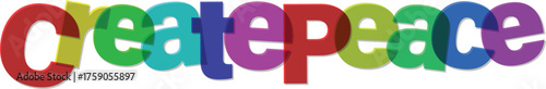 Colorful 'create peace' Text Illustration for Social Harmony and Well-being