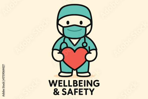 Cute cartoon doctor holding a red heart with wellbeing and safety text