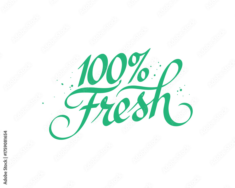 Obraz premium 100 Percent Fresh Calligraphy Text with Splashes Organic Food Label