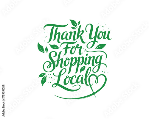 Thank You for Shopping Local Calligraphy with Decorative Leaves