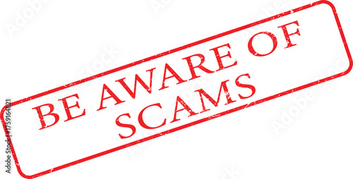 Be Aware of Scams Red Rubber Stamp Warning