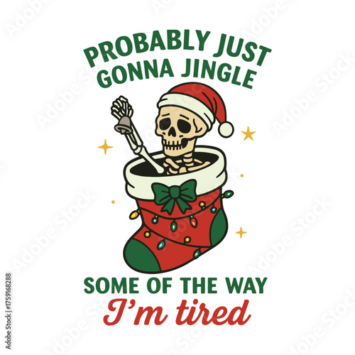 Probably Just Gonna Jingle Some of the Way I’m Tired