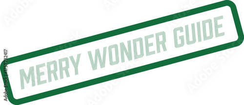Festive Merry Wonder Guide green framed stamp for holiday season information