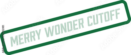 Merry Wonder Cutoff Label for Important Holiday Shipping Deadlines and Final Order Dates