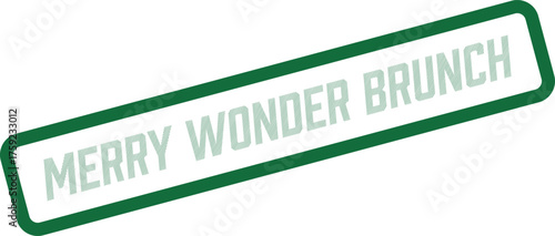 Merry Wonder Brunch Celebration Green Rubber Stamp for Holiday Meal Gatherings
