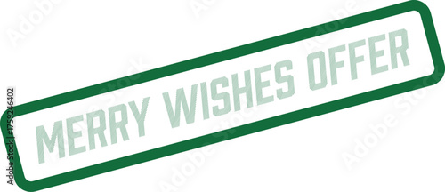 Festive green stamp with Merry Wishes Offer for holiday season deals and promotions