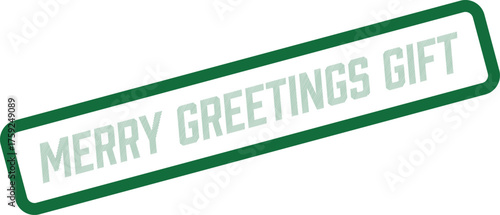 Merry Greetings Gift stamp for seasonal presents and holiday package labeling